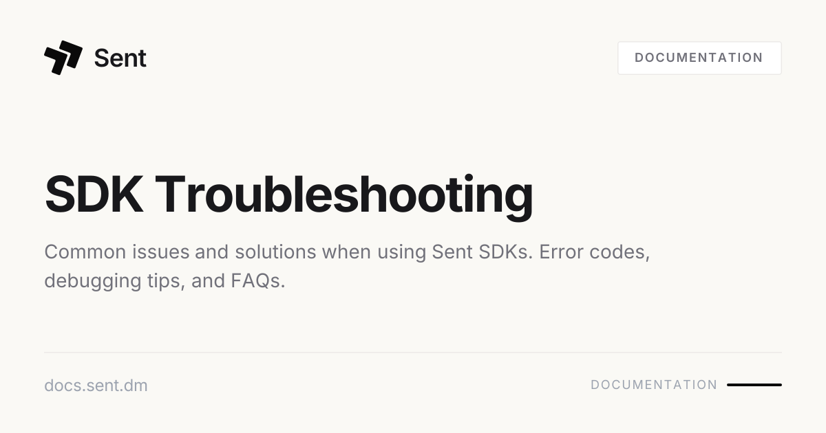 SDK Troubleshooting | Sent API Docs