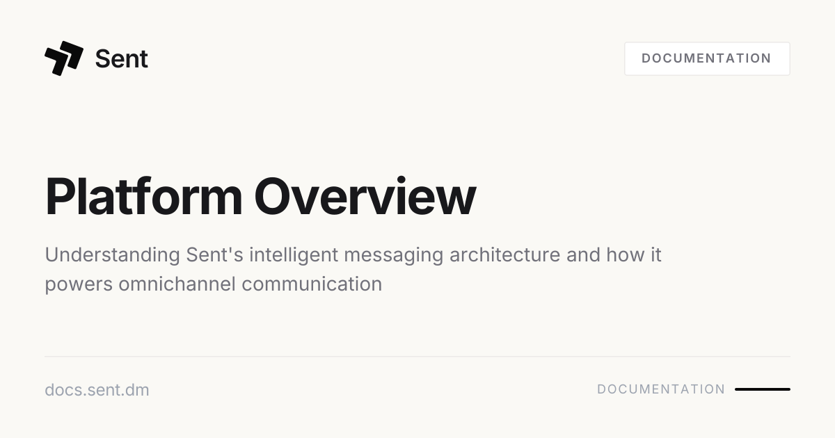Platform Overview | Sent API Docs